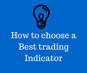 Choosing a best trading indicator